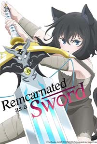 Reincarnated as a Sword (2022)