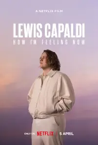 Lewis Capaldi How I’m Feeling Now (2023)