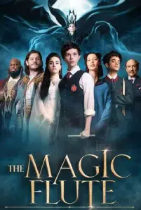 The Magic Flute (2022) ขลุ่ยวิเศษ