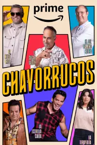 Chavorrucos Season 1 (2023)