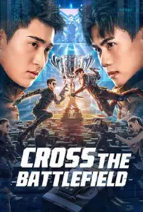 Cross The Battlefield (2023) ข้ามศึกสมรภูมิ