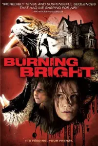 BURNING BRIGHT (2010)