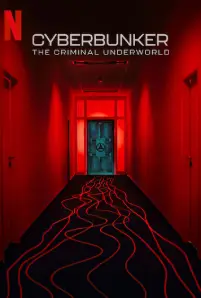 Cyberbunker: The Criminal Underworld (2023)