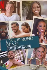 Love Is Blind Brazil: After The Altar (2023)