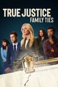 True Justice: Family Ties (2024)